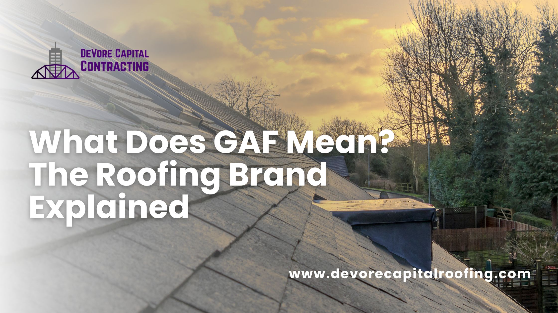 What Does GAF Mean? The Roofing Brand Explained