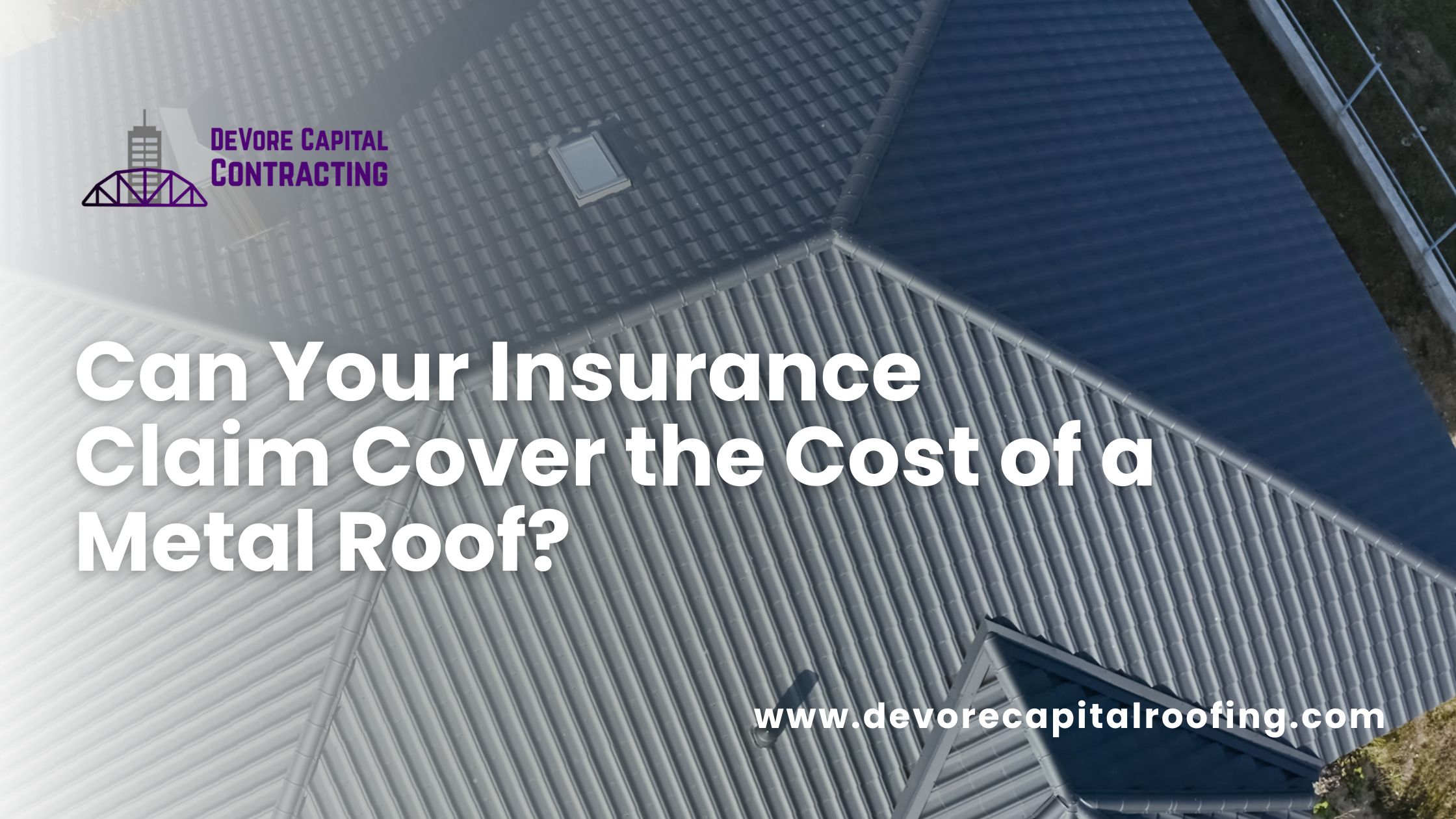 Can Your Insurance Claim Cover the Cost of a Metal Roof?