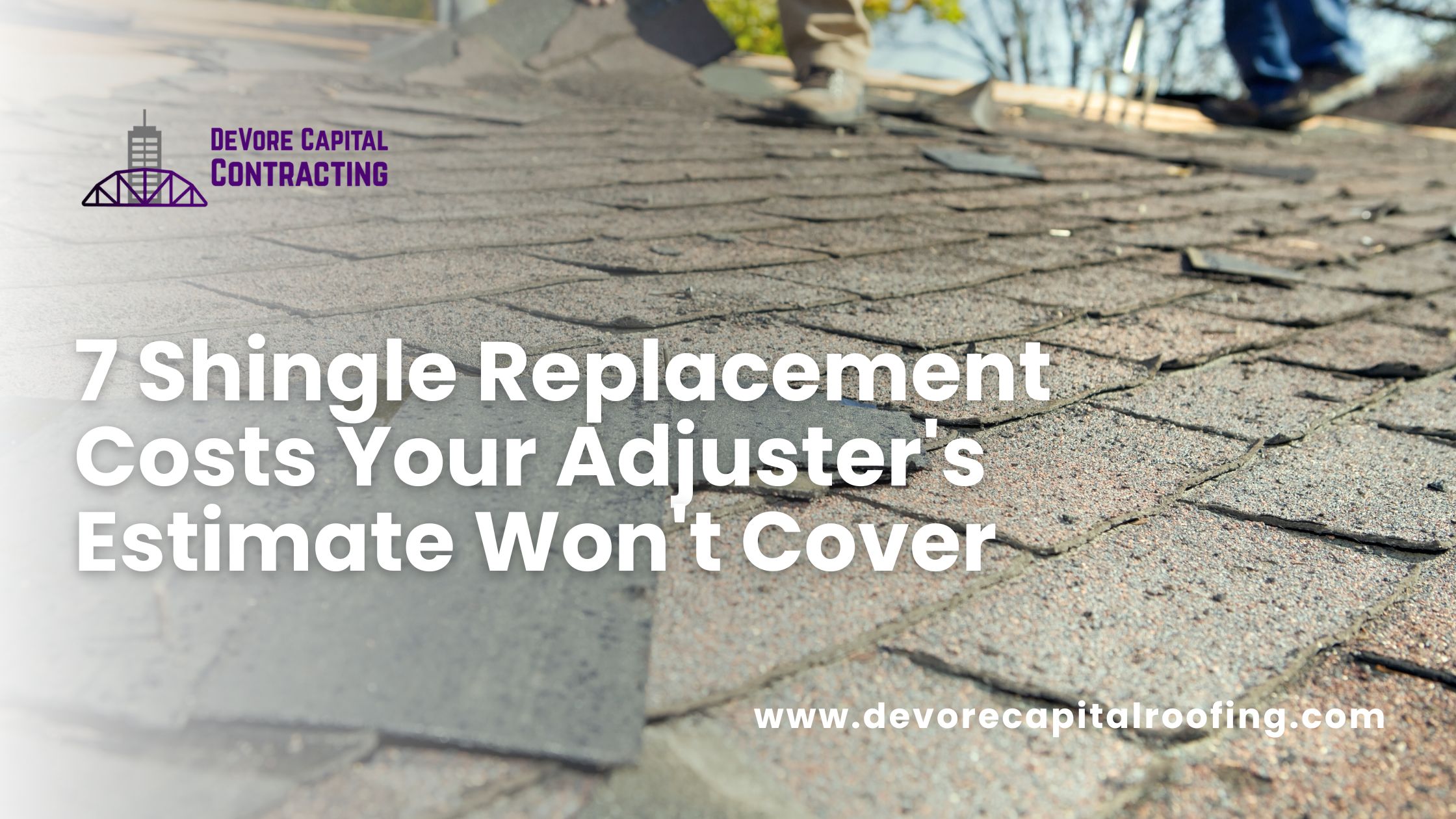 7 Shingle Replacement Costs Your Adjuster's Estimate Won't Cover